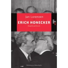 ERICH HONECKER. BIOGRAFIA POLITYCZNA - Dolnośląskie