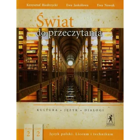 ŚWIAT DO PRZECZYTANIA 2 KULTURA JĘZYK DIALOG JĘZYK POLSKI LICEUM I TECHNIKUM Ewa Nowak, Krzysztof Biedrzycki - Stentor