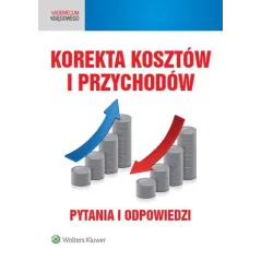 KOREKTA KOSZTÓW I PRZYCHODÓW PYTANIA I ODPOWIEDZI Wolters Kluwer - Vademecum