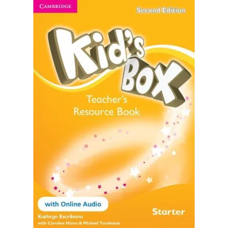 KIDS BOX SECOND EDITION STARTER TEACHERS RESOURCE BOOK + ONLINE AUDIO Caroline Nixon, Michael Tomlinson, Kathryn Escribano - ...