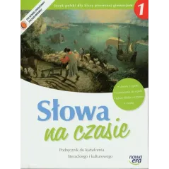 SŁOWA NA CZASIE 1 PODRĘCZNIK DO KSZTAŁCENIA LITERACKIEGO I KULTUROWEGO - Nowa Era