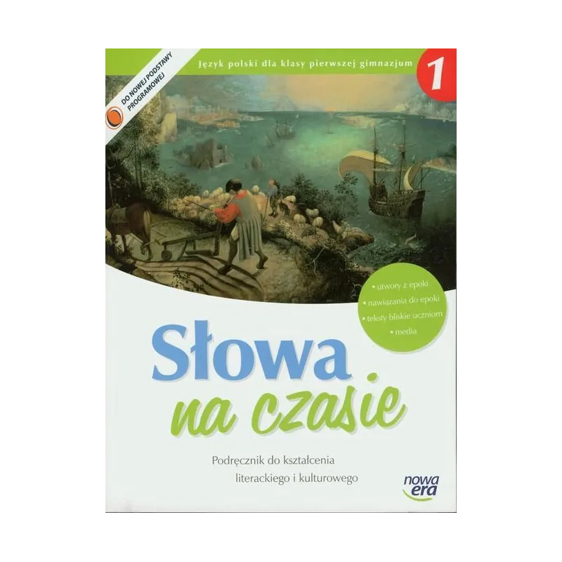 SŁOWA NA CZASIE 1 PODRĘCZNIK DO KSZTAŁCENIA LITERACKIEGO I KULTUROWEGO - Nowa Era