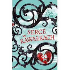 SERCE W KAWAŁKACH Kathrin Lange - Muza
