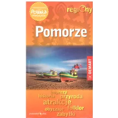 POMORZE. PRZEWODNIK + ATLAS. POLSKA NIEZWYKŁA REGIONY - Demart
