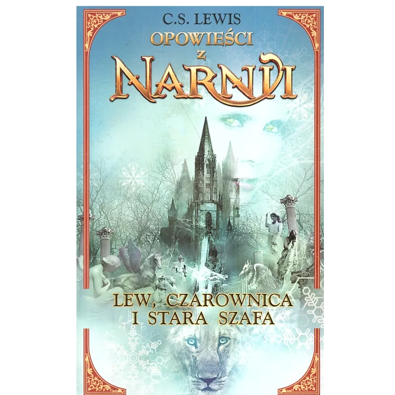 LEW, CZAROWNICA I STARA SZAFA. OPOWIEŚCI Z NARNII - Media Rodzina