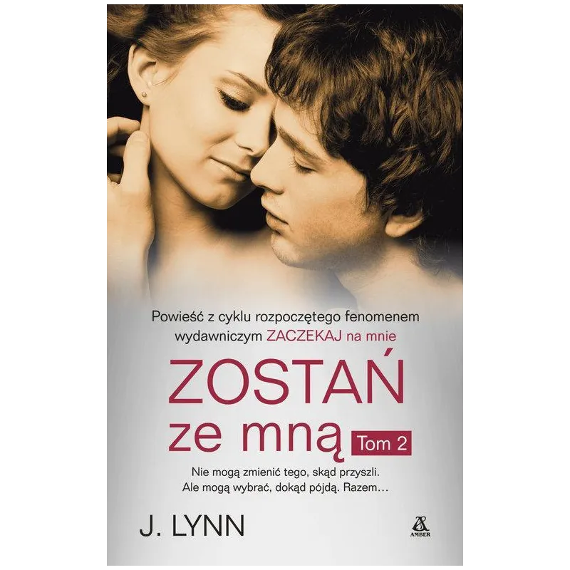 ZOSTAŃ ZE MNĄ 2 Lynn J.