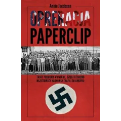 OPERACJA PAPERCLIP Annie Jacobsen - Akurat