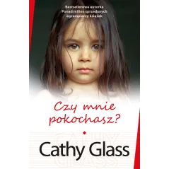 CZY MNIE POKOCHASZ? Cathy Glass - Muza