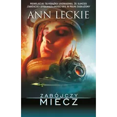 ZABÓJCZY MIECZ Ann Leckie - Muza