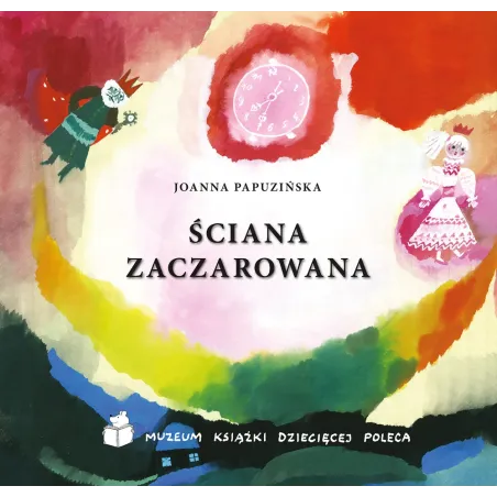 ŚCIANA ZACZAROWANA Joanna Papuzińska - Muza