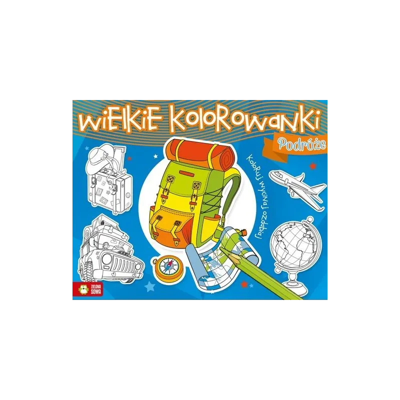 PODRÓŻE WIELKIE KOLOROWANKI 6+ Warda Justyna - Zielona Sowa