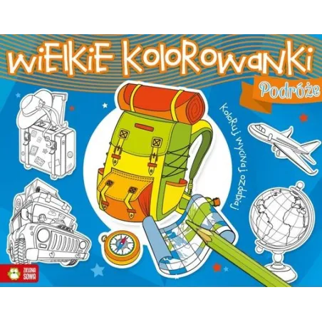 PODRÓŻE WIELKIE KOLOROWANKI 6+ Warda Justyna - Zielona Sowa