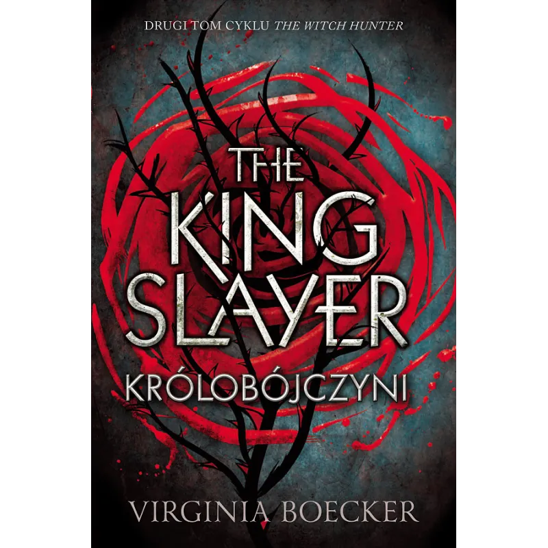 THE KING SLAYER KRÓLOBÓJCZYNI ŁOWCZYNI Virginia Boecker - Jaguar
