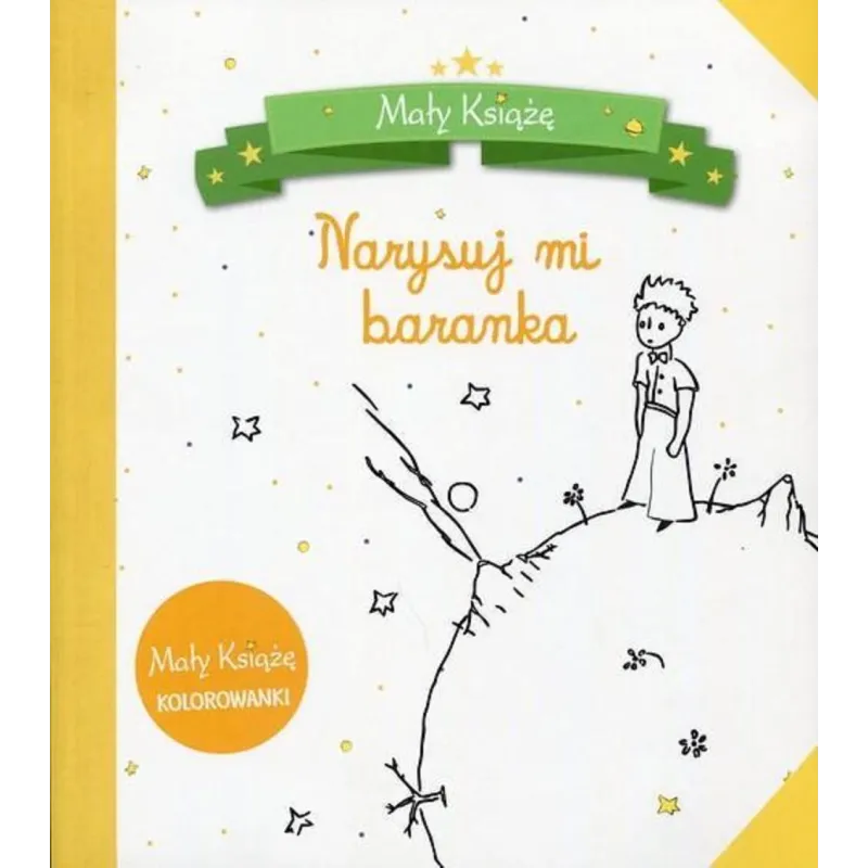 MAŁY KSIĄŻĘ NARYSUJ MI BARANKA KOLOROWANKA - Olesiejuk