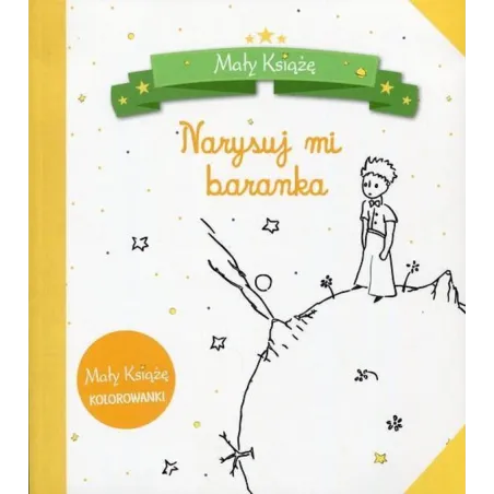 MAŁY KSIĄŻĘ NARYSUJ MI BARANKA KOLOROWANKA - Olesiejuk