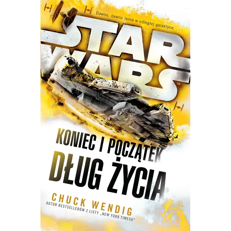 DŁUG ŻYCIA STAR WARS KONIEC I POCZĄTEK Chuck Wendig - Uroboros