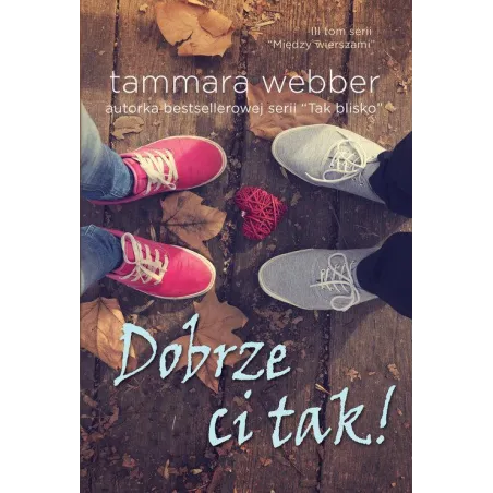 DOBRZE CI TAK! Tammara Webber - Jaguar