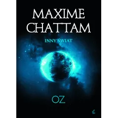 OZ INNY ŚWIAT Maxime Chattam - Sonia Draga