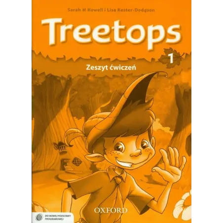 JĘZYK ANGIELSKI TREETOPS 1 ZESZYT ĆWICZEŃ + CD Sarah Howell