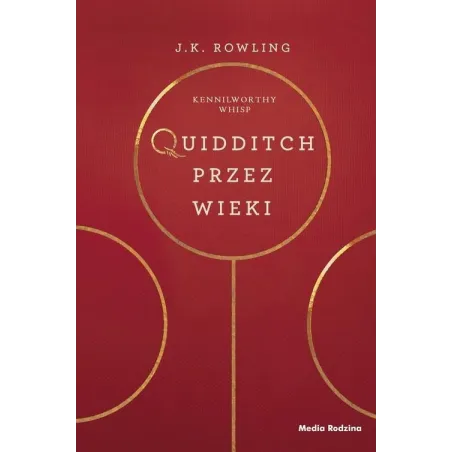 QUIDDITCH PRZEZ WIEKI Rowling J.k.