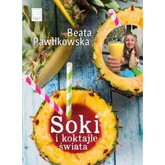 SOKI I KOKTAJLE ŚWIATA - Edipresse Książki