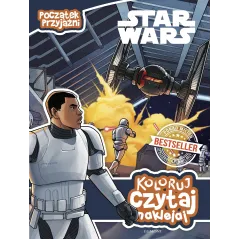 STAR WARS POCZĄTEK PRZYJAŹNI. KOLORUJ, CZYTAJ, NAKLEJAJ - Egmont
