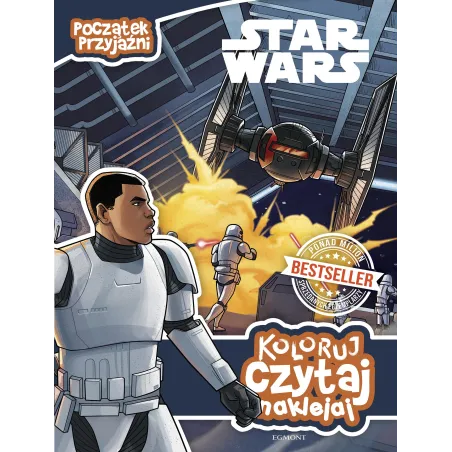 STAR WARS POCZĄTEK PRZYJAŹNI. KOLORUJ, CZYTAJ, NAKLEJAJ - Egmont
