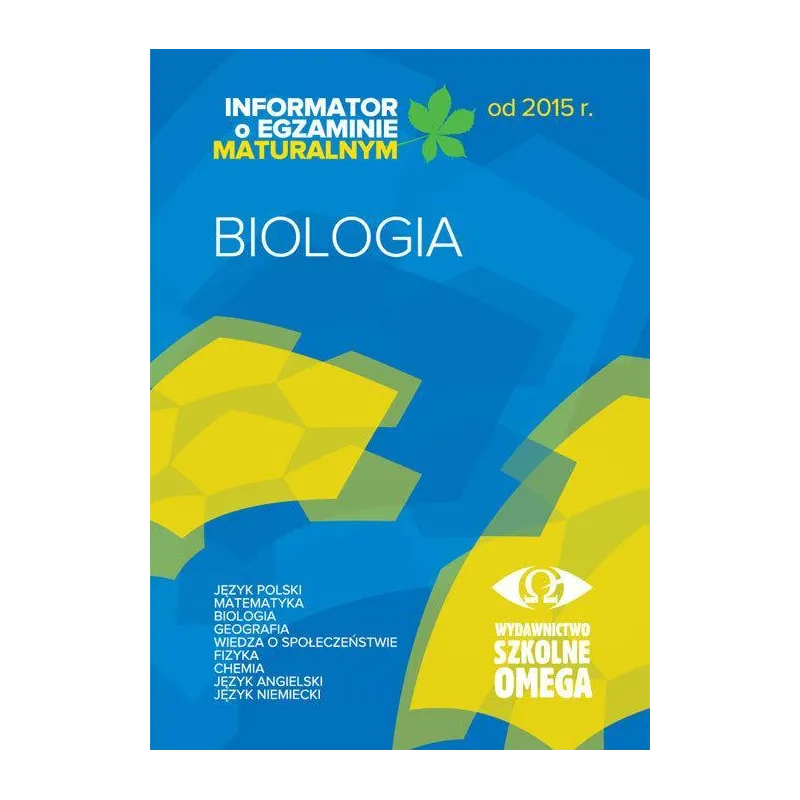 BIOLOGIA. INFORMATOR O EGZAMINIE MATURALNYM - Omega
