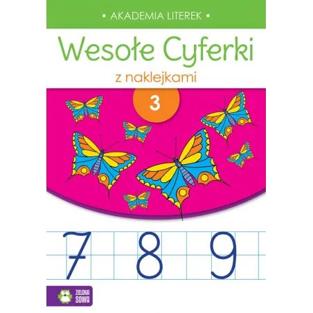 WESOŁE CYFERKI Z NAKLEJKAMI 3. AKADEMIA LITEREK 4+ - Zielona Sowa