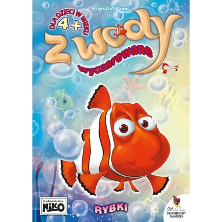 Z WODY WYCZAROWANE RYBKI