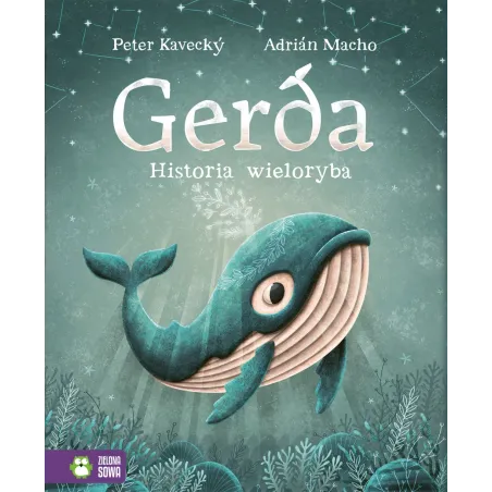 GERDA. HISTORIA WIELORYBA Peter Kavecky, Adrian Macho 4+ - Zielona Sowa