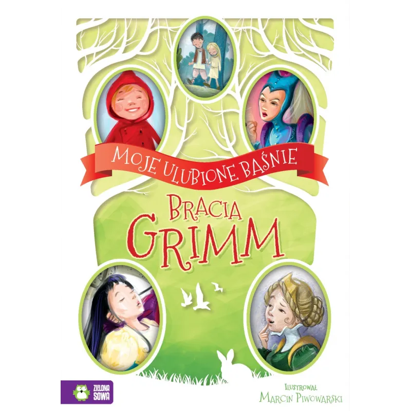 MOJE ULUBIONE BAŚNIE BRACIA GRIMM 4+ - Zielona Sowa
