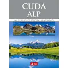 CUDA ALP. NAJPIĘKNIEJSZE SZCZYTY I KRAJOBRAZY - Dragon