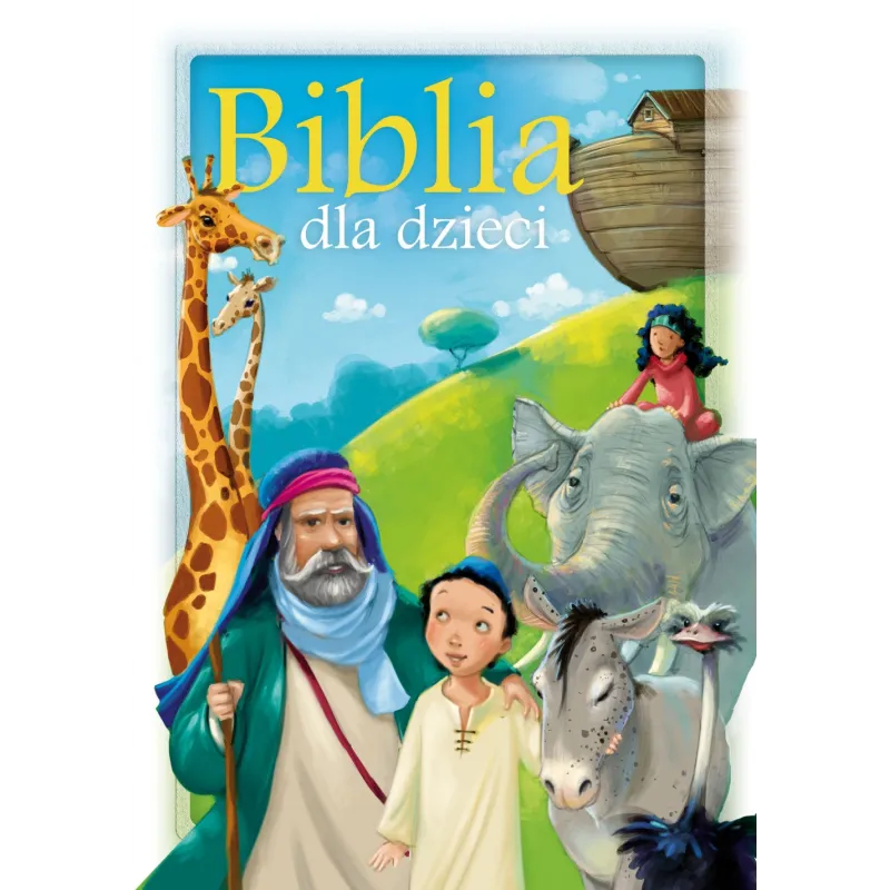 BIBLIA DLA DZIECI - Zielona Sowa