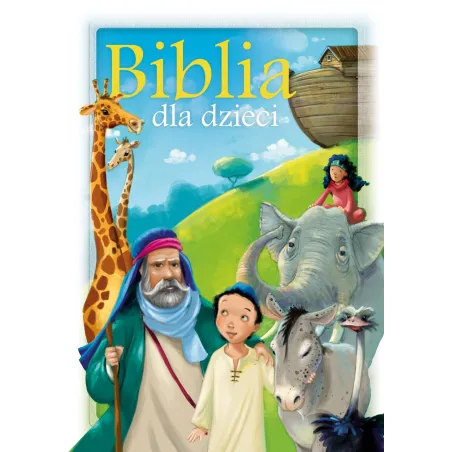 BIBLIA DLA DZIECI - Zielona Sowa