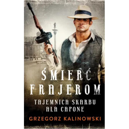 Tajemnica Skarbu Ala Capone. Śmierć Frajerom