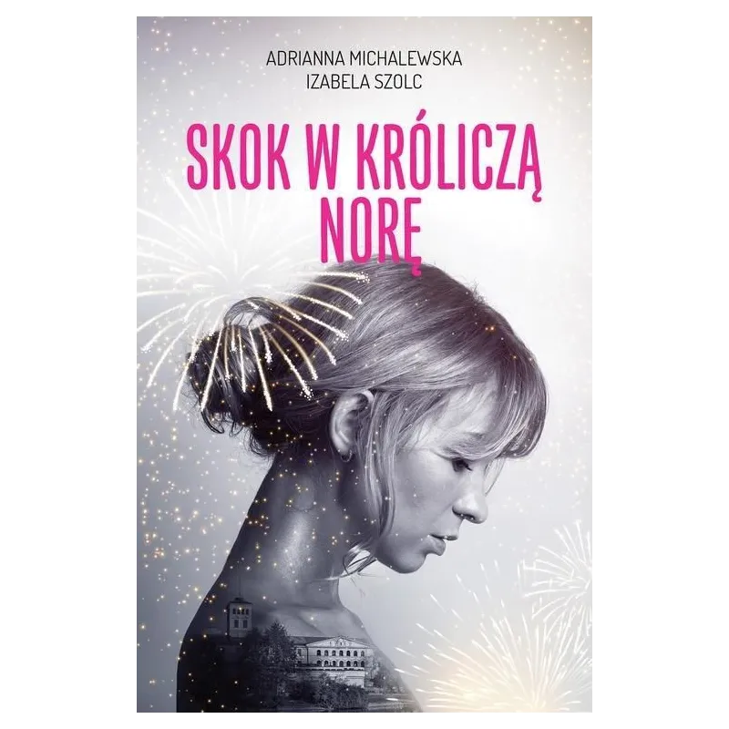 SKOK W KRÓLICZĄ NORĘ Michalczewska Adrianna, Szolc Izabela