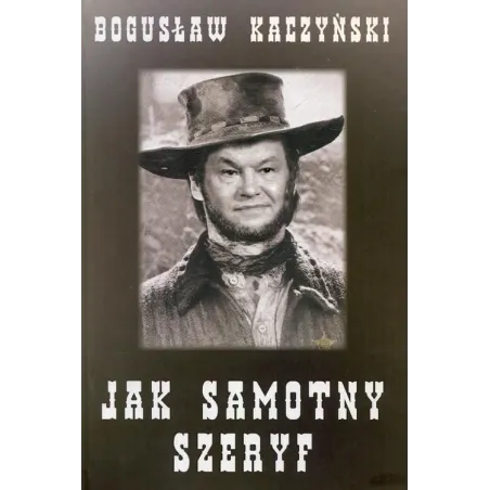 Jak Samotny Szeryf Jak Samotny Szeryf