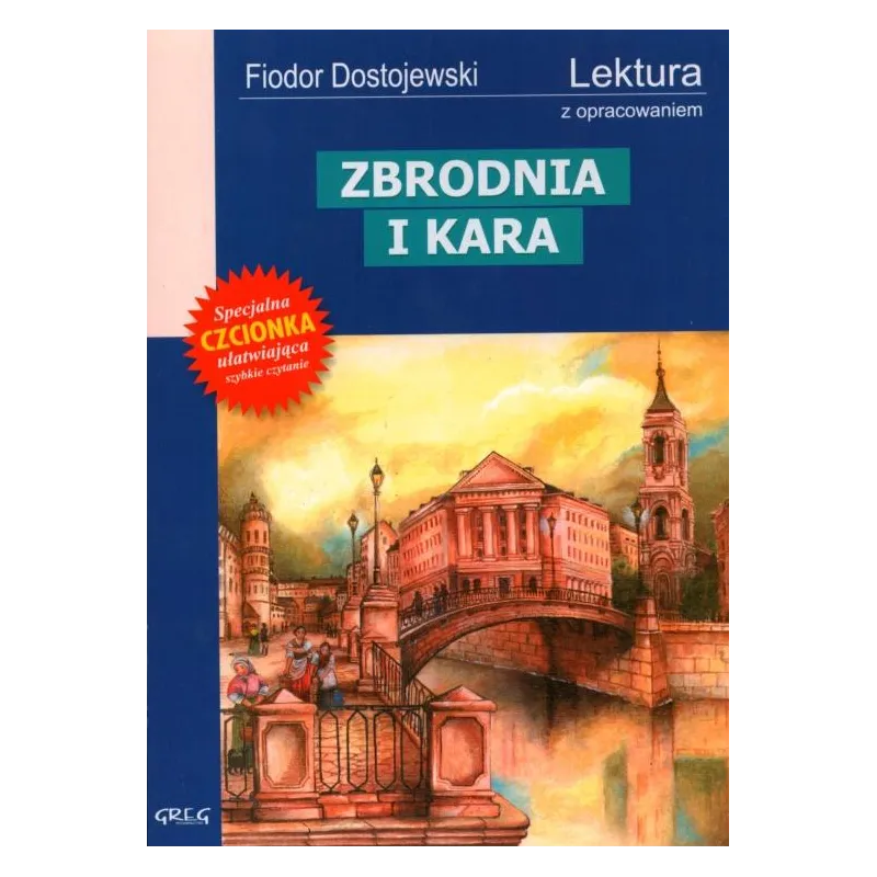 ZBRODNIA I KARA. LEKTURA Z OPRACOWANIEM - Greg