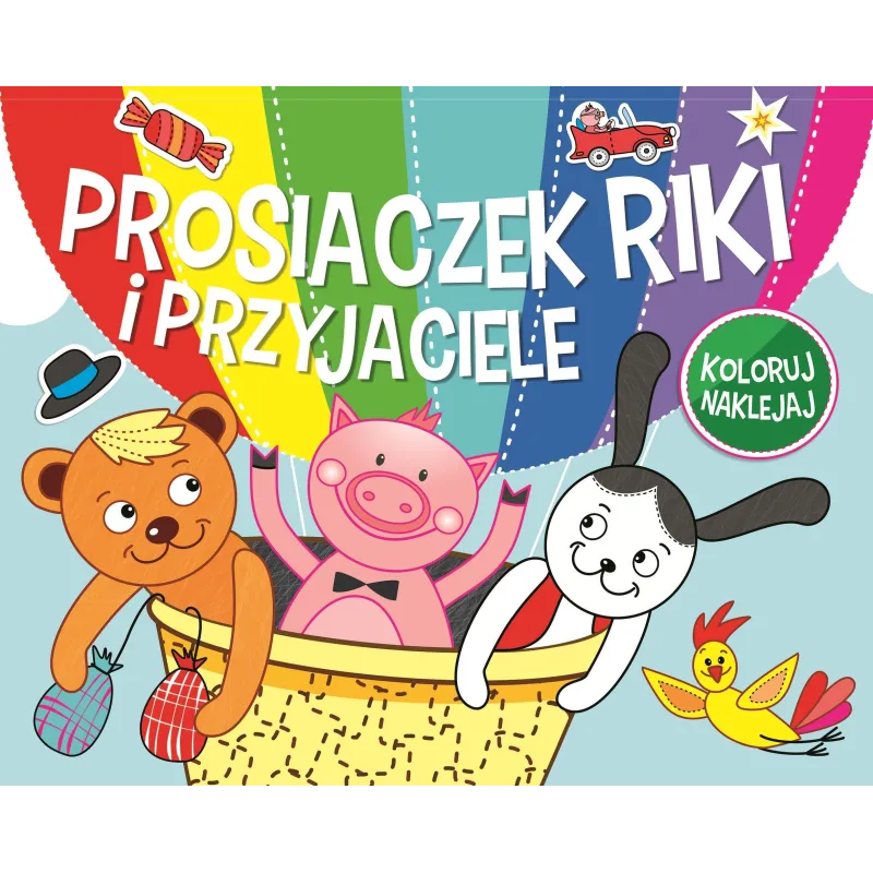 PROSIACZEK RIKI I PRZYJACIELE KOLORUJ NAKLEJAJ