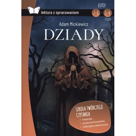 Dziady. Lektura Z Opracowaniem Dziady. Lektura Z Opracowaniem