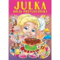 JULKA MOJA PRZYJACIÓŁKA - Fenix