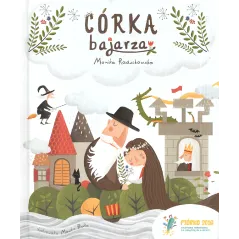 CÓRKA BAJARZA Monika Radzikowska - Zielona Sowa