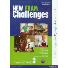 NEW EXAM CHALLENGES 3 STUDENTS BOOK Michael Harris, David Mower, Amanda Maris, Anna Sikorzyńska - Pearson