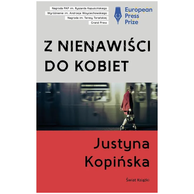 Z NIENAWIŚCI DO KOBIET Justyna Kopińska - Świat Książki