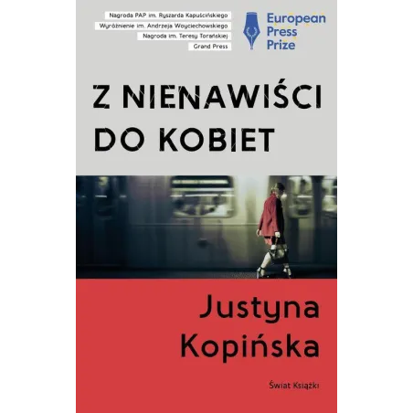 Z NIENAWIŚCI DO KOBIET Justyna Kopińska - Świat Książki