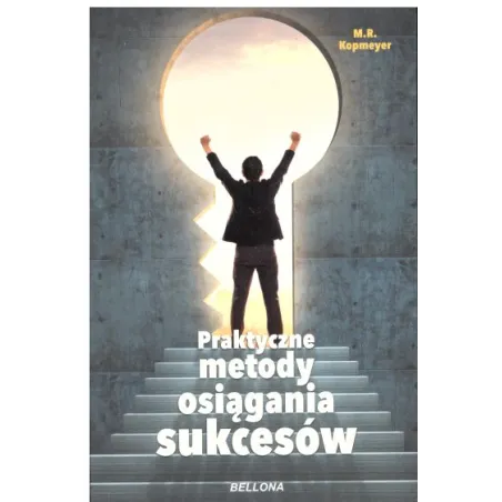 Praktyczne Metody Osiągania Sukcesów Praktyczne Metody Osiągania Sukcesów