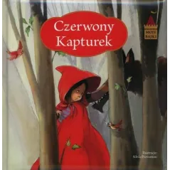 MOJE BAJKI. CZERWONY KAPTUREK 