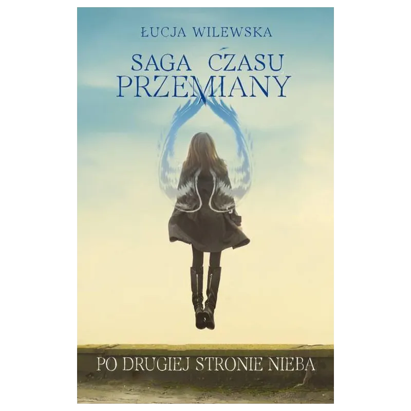 SAGA CZASU PRZEMIANY PO DRUGIEJ STRONIE NIEBA Łucja Wilewska - Videograf