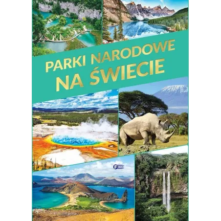 Parki Narodowe Na Świecie Parki Narodowe Na Świecie